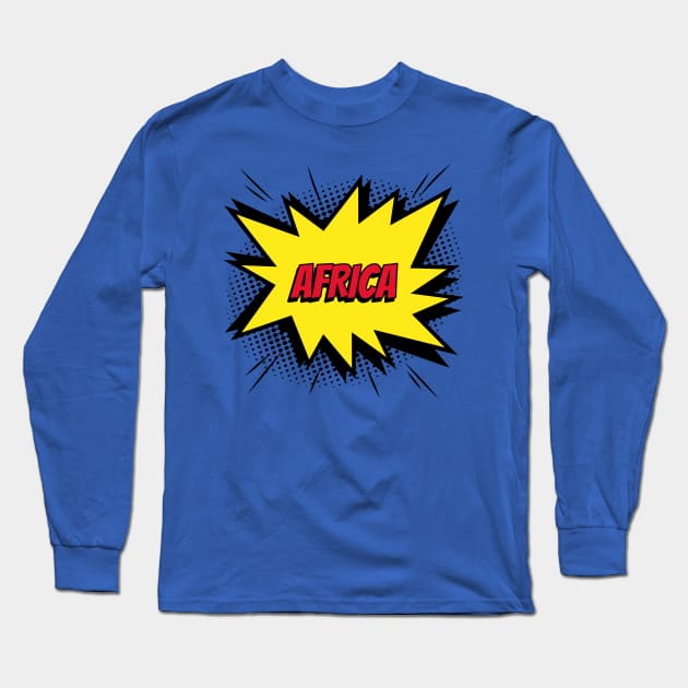 Africa comic kapow style artwork Long Sleeve T-Shirt by Created by JR